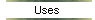 Uses